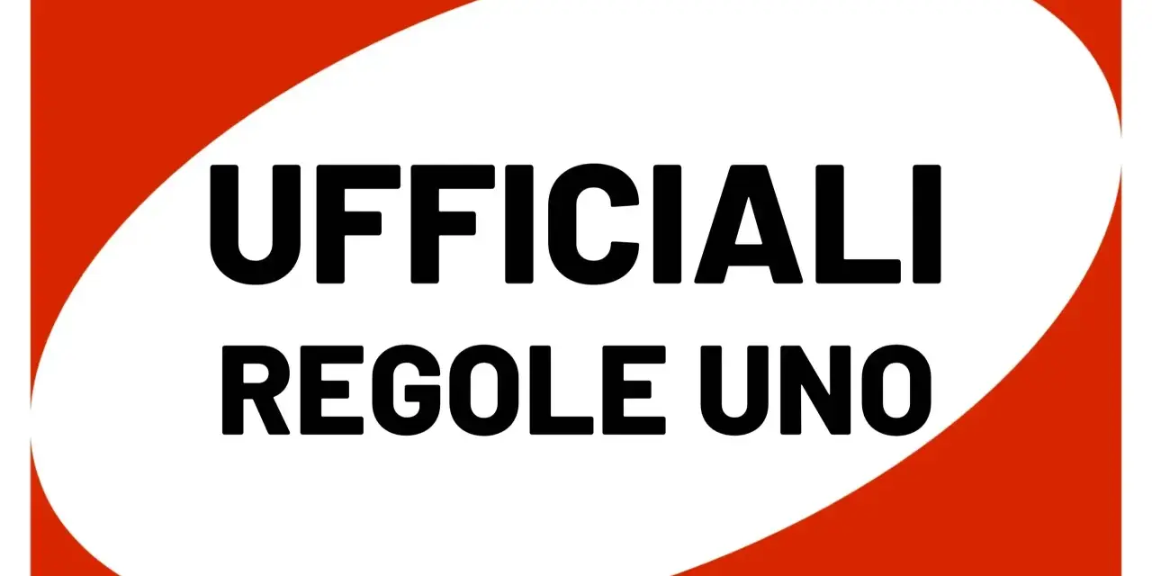 UFFICIALI REGOLE UNO. Un cartello con sfondo bianco e bordi rossi, che indica le regole ufficiali.