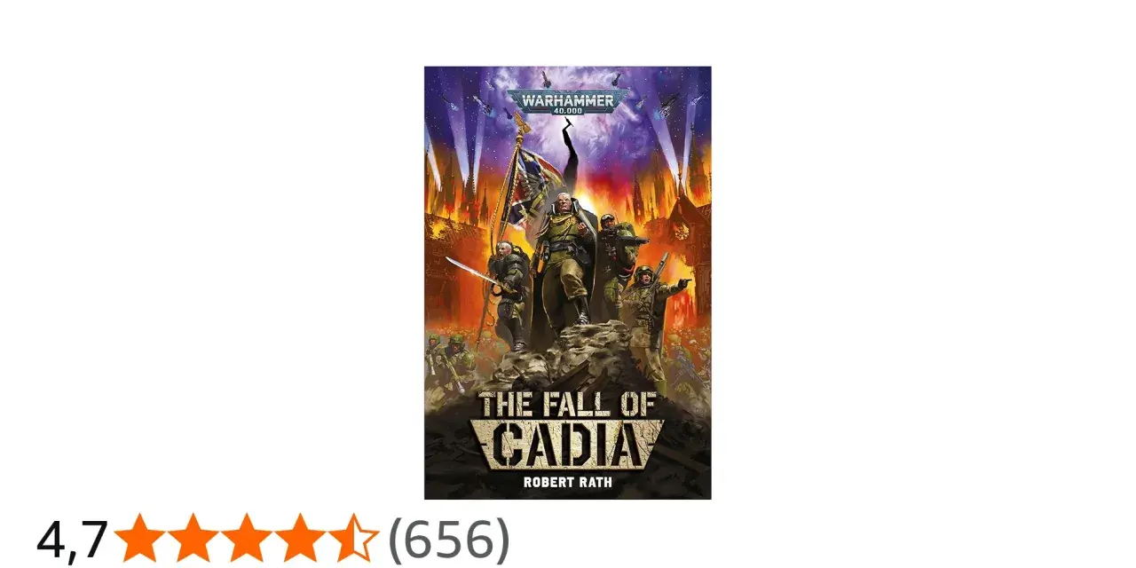 Copertina del libro "The Fall of Cadia" di Warhammer 40.000. Soldati imperiali in posa eroica su un campo di battaglia in fiamme, simbolo della guerra su Cadia.