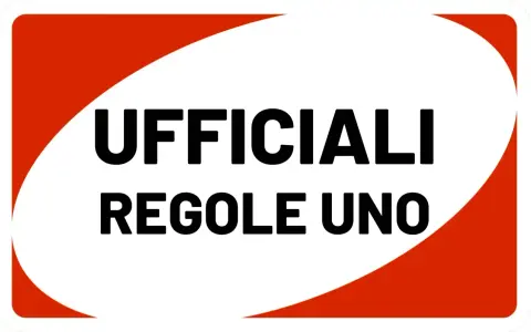 UFFICIALI REGOLE UNO. Un cartello con sfondo bianco e bordi rossi, che indica le regole ufficiali.