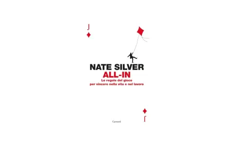 Copertina libro "All-In" di Nate Silver. Silhouette di un uomo che vola con un aquilone rosso, simile a un seme di quadri. Le ligretto regole per vincere.