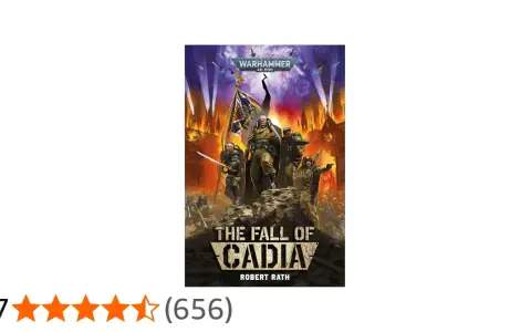 Copertina del libro "The Fall of Cadia" di Warhammer 40.000. Soldati imperiali in posa eroica su un campo di battaglia in fiamme, simbolo della guerra su Cadia.