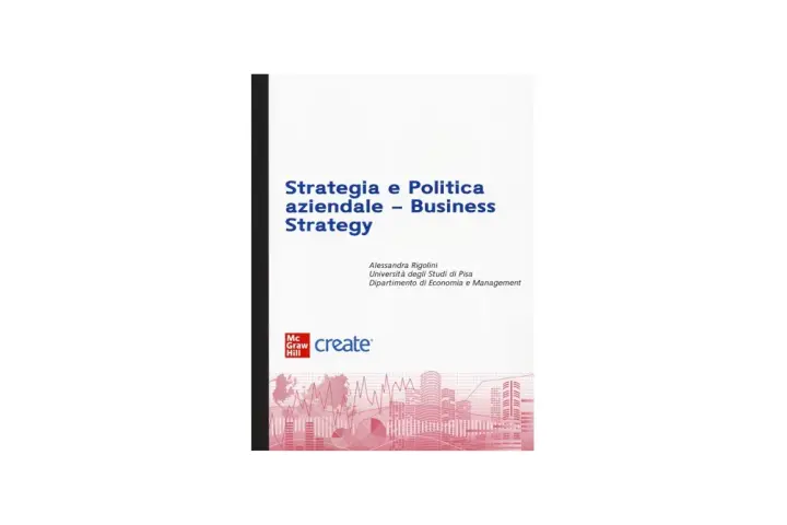 Copertina libro "Strategia e Politica aziendale - Business Strategy" di Alessandra Rigolini. Grafici e skyline suggeriscono la complessità e il power struggle nel mondo del business.